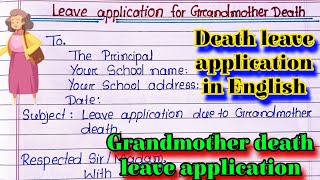 Leave application for grandmother death in english l Leave application for grandmother death [upl. by Eseuqcaj672]