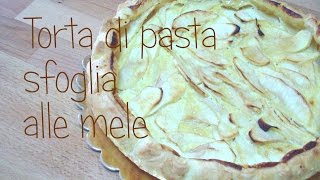 Kissgibellina72  Torta di pasta sfoglia alle mele FACILISSIMA [upl. by Ruby]