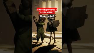 Little Nightmares 3 amp ReAnimal  Whats the difference [upl. by Whitnell]