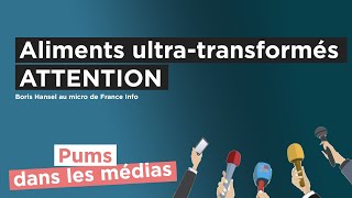 Aliments Ultratransformés FRANCE INFO pums [upl. by Reiniar366]