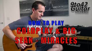 How to play Coldplay amp Big Sean Miracles Someone Special Guitar Lesson [upl. by Notnil]