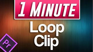 How to Loop a Clip Tutorial  Premiere Pro 2020 [upl. by Kwang]