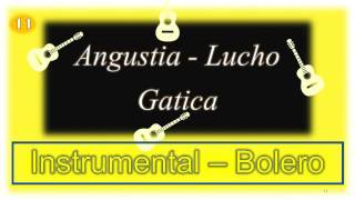 Angustia  Lucho Gatica  MInstrument 2017  Bolero instrumental latino [upl. by Wardlaw]