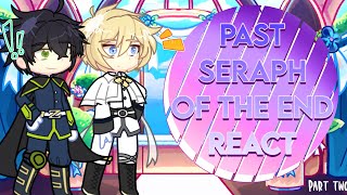 Past ONS  Shinoa Squad  Vampires React  Seraph of The End React to The Future  GL2  Part 2 [upl. by Leavy]