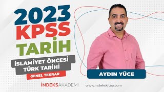 1 KPSS  İslamiyet Öncesi Türk Tarihi  Genel Tekrar  Aydın Yüce [upl. by Nahij]