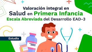 Curso Valoración Integral en Salud en Primera Infancia  Escala Abreviada del Desarrollo EAD3 [upl. by Auqenaj101]