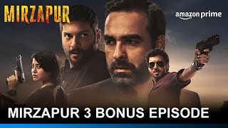 Mirzapur 3 Bonus Episode Release Date  Mirzapur Season 3 Bonus Episode Updates [upl. by Holsworth]