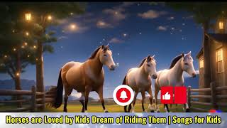 Horses Little Horse so Fast With a Nuzzle and a Gentle Neigh  Songs for Kids [upl. by Adnical]