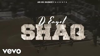 DEnyel  Shaq Lyric Video [upl. by Va429]