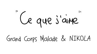 Grand Corps Malade amp NIKOLA quotCe que jaimequot Lyric video [upl. by Johann]