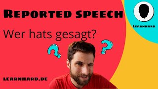 Reported speech  indirect speech  die indirekte Rede im Englischen Aussagen Fragen und Befehle [upl. by Meyer]