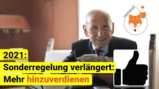 Auch 2021 Nahezu unbegrenzt neben der Rente hinzuverdienen [upl. by Aikyt]