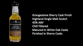 Grangestone Sherry Cask Finish [upl. by Aninnaig]