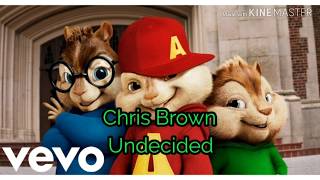 Chris Brown  Undecided chipmunk version [upl. by Blondie]