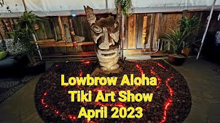 Lowbrow Aloha Tiki Art Show at Hala Kahiki  April 2 2023 [upl. by Nnylamme]