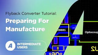 Flyback Converter Tutorial Preparing for Manufacture [upl. by Siubhan]