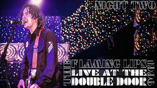 The Flaming Lips  Live at the Double Door in Chicago IL April 30 1996 NIGHT 2 [upl. by Leoline72]