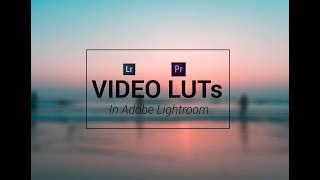 How to Make a Custom LUT in Adobe Lightroom CC For Videos  Using Free LUT Generator [upl. by Mccormac]