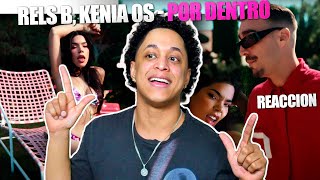 Rels B Kenia OS  Por Dentro Video Oficial  REACCION [upl. by Allicserp]