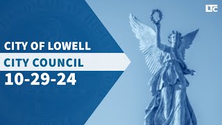 Lowell City Council  October 29 2024 [upl. by Elleirad]