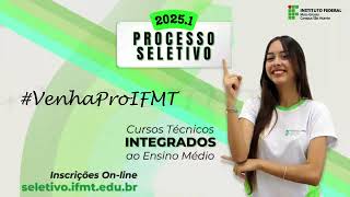 PROCESSO SELETIVO TÉCNICO INTEGRADO 2025 [upl. by Nomaj]