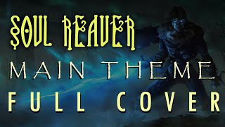 Legacy Of Kain Soul Reaver  Ozar Midrashim MAIN THEME  FULL COVER [upl. by Enilegnave110]