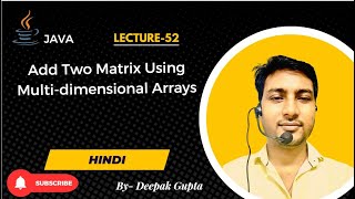 Core Java part52  Program to Add Two Matrix Using Multidimensional Arrays in java in hindi [upl. by Teerpnam]