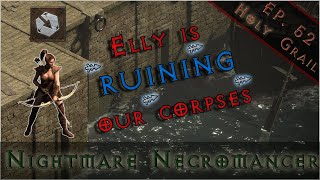 I Think We Need to Replace Elly  Necromancer P8  D2R Holy Grail  Ep 52 [upl. by Aeresed424]