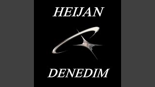 Heijan Denedim [upl. by Entruoc]