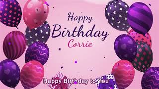 Happy Birthday Corrie Personalized Birthday Song for Corrie [upl. by Elinet524]