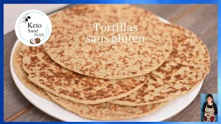 TORTILLAS Cétogène KETO bien SOUPLES Recette Maison  Facile  Sans Gluten [upl. by Ainoyek]