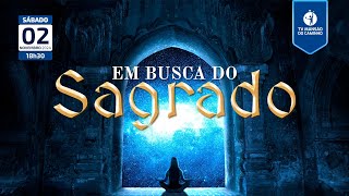 120 • Em Busca do Sagrado • A imortalidade [upl. by Dilks]