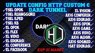 UPDATE CONFIG HTTP CUSTOM amp DARK TUNNEL UNLOCK SSH EXP 21 MARET Tsel opok ilped isat edu game🥀🗿 [upl. by Griffis]