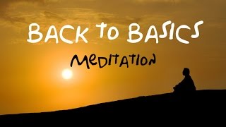 Back To Basics Guided Meditation For beginners amp returning meditation users [upl. by Alma]