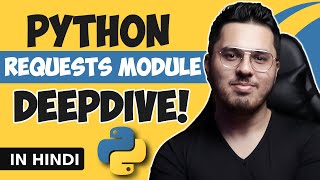 Exploring Requests Module in Python Deepdive [upl. by Noyrb550]