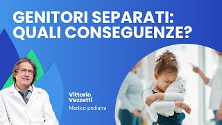 GENITORI SEPARATI quali conseguenze per i BAMBINI [upl. by Yrahca]