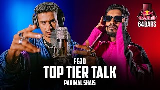 Fejo x Parimal Shais  Top Tier Talk Official Video Red Bull 64 Bars  Def Jam India [upl. by Anelaj341]