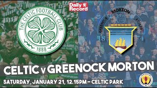 Celtic v Morton team news TV and live stream details for Scottish Cup fourth round tie [upl. by Ilarrold]