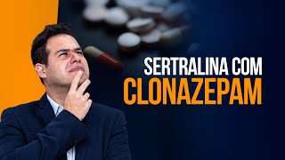 SERTRALINA  CLONAZEPAM Para Depressão Ansiosa [upl. by Albion]