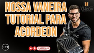 NOSSA VANEIRA  GRUPO MINUANO TUTORIAL PARA INICIANTES DO ACORDEON [upl. by Rachelle541]