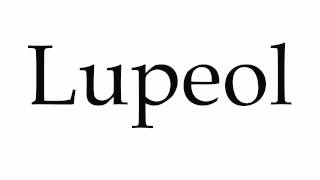 How to Pronounce Lupeol [upl. by Shepperd]