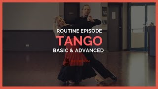 Tango Basic amp Advanced Routine  Ballroom Mastery TV [upl. by Halilad]