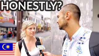 🇲🇾 RAW OPINIONS about MALAYSIA  Street Interview Foreign Travelers What Do People REALLY Think [upl. by Eruza]