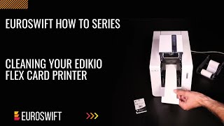 Cleaning your Edikio Flex Card Printer [upl. by Larry66]