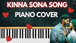 Kinna Sona ♥️ piano cover 🎹  most ROMANTIC song piano cover [upl. by Irrok38]