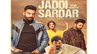 Jaddi sardar  full movies Punjabi new movie in sippy Gill amp dilpreet dhilon full Punjabi movies [upl. by Leavelle621]