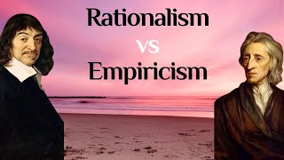 Philosophy Rationalism vs Empiricism [upl. by Sension]