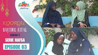 Koorou Baytoul Atfal Saison2 Episode 3 Seri HAfSA Ramadan 2024 [upl. by Ahsatal]