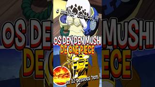 Os Den Den Mushi de One Piece  onepiece onepieceedit luffy zoro animes anime [upl. by Anihsit765]