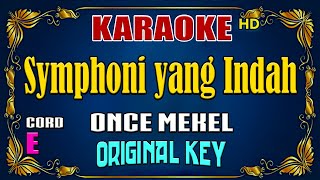 KARAOKE  Symphoni Yang Indah  Once Mekel  Original Key [upl. by Earezed]